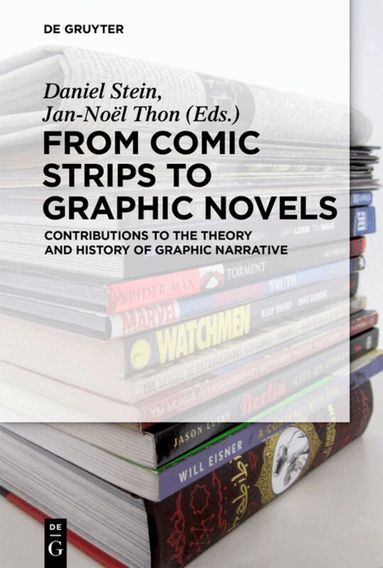 Daniel Stein, Jan-Noël Thon - From Comic Strips to Graphic Novels, Häftad