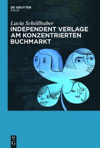 bokomslag Independent Verlage am konzentrierten Buchmarkt