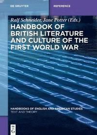 bokomslag Handbook of British Literature and Culture of the First World War