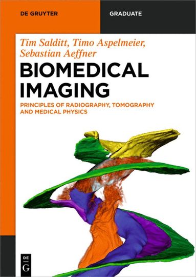 Tim Salditt, Timo Aspelmeier, Sebastian Aeffner - Biomedical Imaging, Häftad