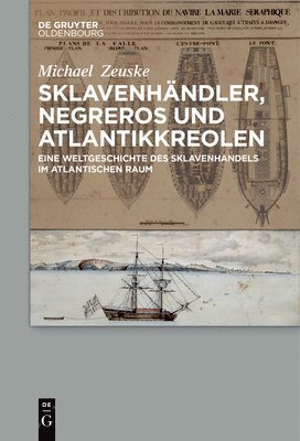 Michael Zeuske - Sklavenhändler, Negreros Und Atlantikkreolen, Inbunden