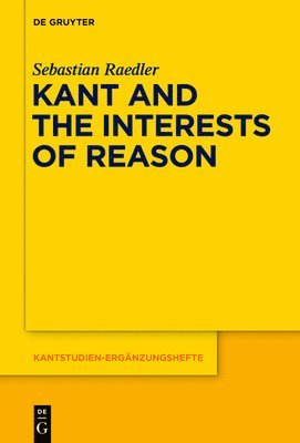 Kant and the Interests of Reason 1