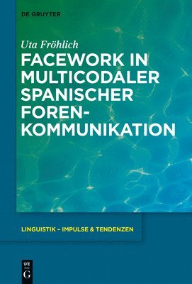 Facework in multicodaler spanischer Foren-Kommunikation 1