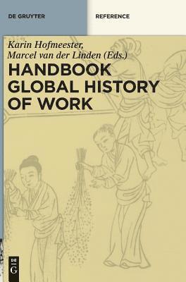 bokomslag Handbook Global History of Work