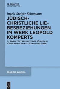 bokomslag Jdisch-christliche Liebesbeziehungen im Werk Leopold Komperts