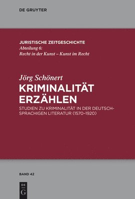 Jörg Schönert - Kriminalität erzählen, Inbunden