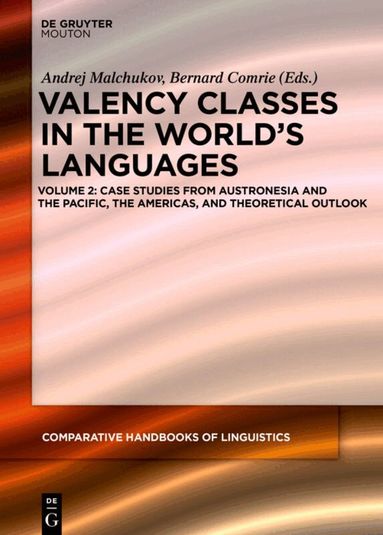 Andrej Malchukov, Bernard Comrie - Case Studies from Austronesia, the Pacific, the Americas, and Theoretical Outlook, Inbunden