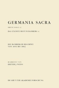 bokomslag Die Bamberger Bischfe Von 1693 Bis 1802. Das Exemte Bistum Bamberg 4