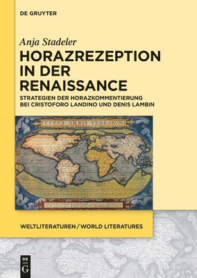 Anja Stadeler - Horazrezeption in Der Renaissance, Inbunden