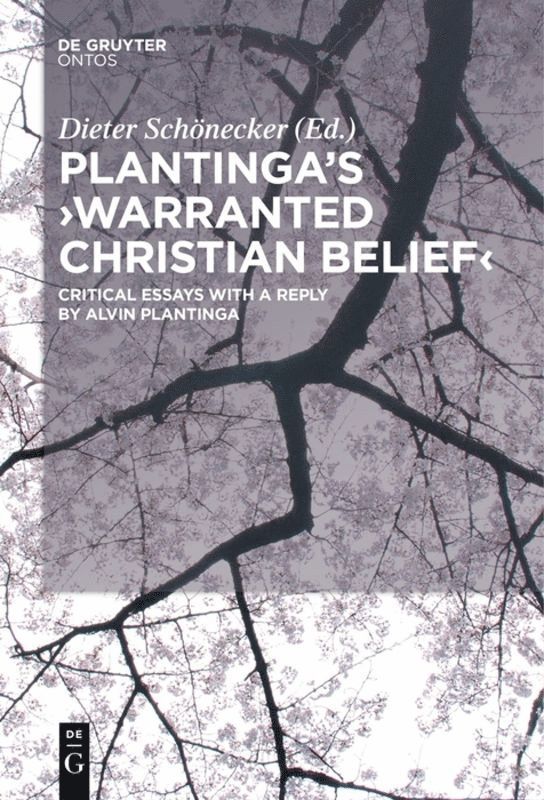 Dieter Schönecker - Plantinga's 'Warranted Christian Belief', Inbunden