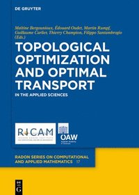 bokomslag Topological Optimization and Optimal Transport