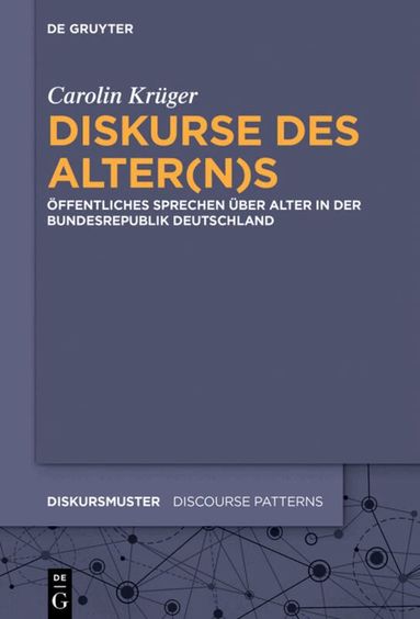 Carolin Krüger - Diskurse des Alter(n)s, Inbunden