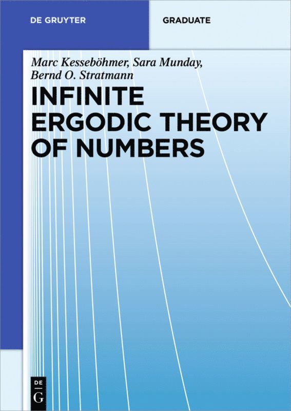 Marc Kesseböhmer, Sara Munday, Bernd Otto Stratmann - Infinite Ergodic Theory of Numbers, Häftad