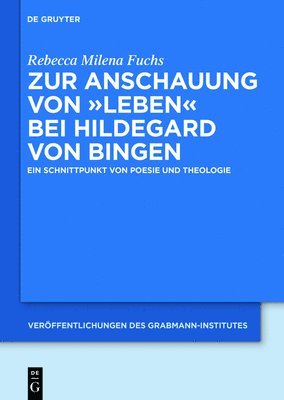 Zur Anschauung von &quot;Leben&quot; bei Hildegard von Bingen 1