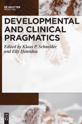 Developmental and Clinical Pragmatics