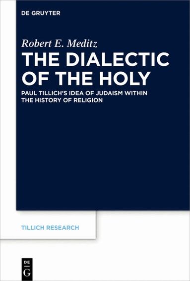 Robert E. Meditz - Dialectic of the Holy, Inbunden