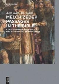 bokomslag Melchizedek Passages in the Bible