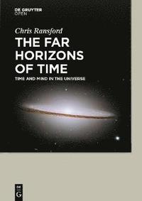 bokomslag The Far Horizons of Time