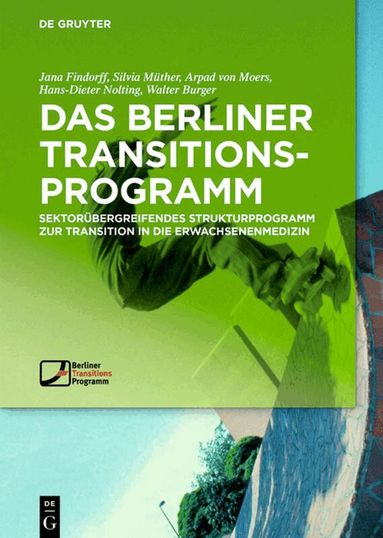 Jana Findorff, Silvia Müther, Arpad Moers, Hans-Dieter Nolting, Walter Burger - Berliner TransitionsProgramm, Inbunden