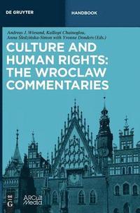 bokomslag Culture and Human Rights: The Wroclaw Commentaries