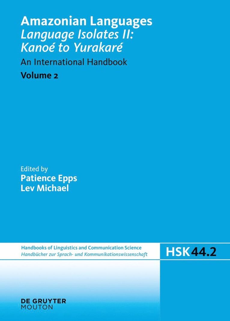 Patience Epps, Lev Michael - Language Isolates II: Kanoé to Yurakaré, Inbunden