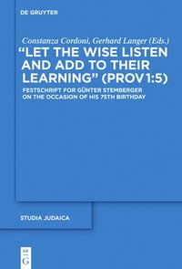 bokomslag &quot;Let the Wise Listen and add to Their Learning&quot; (Prov 1:5)