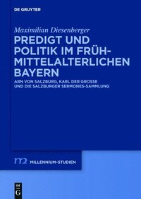 bokomslag Predigt und Politik im frhmittelalterlichen Bayern