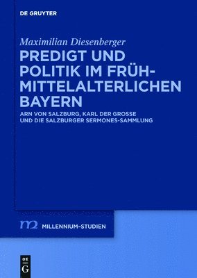 Predigt und Politik im frhmittelalterlichen Bayern 1