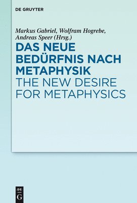 bokomslag Das neue Bedürfnis nach Metaphysik / The New Desire for Metaphysics