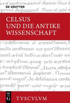 bokomslag Celsus Und Die Antike Wissenschaft