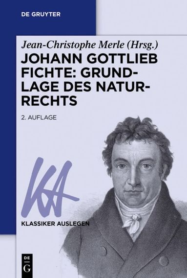 Jean-Christophe Merle - Johann Gottlieb Fichte: Grundlage des Naturrechts, Häftad