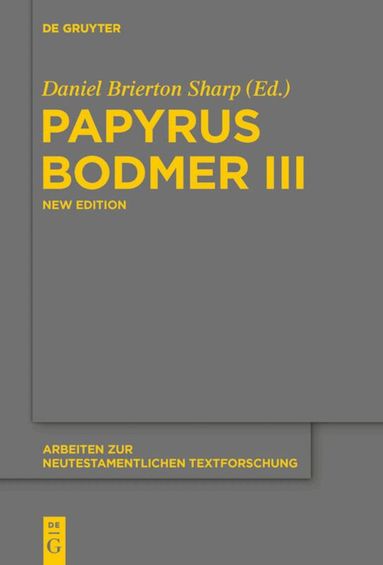 Daniel B. Sharp - Papyrus Bodmer III, Inbunden