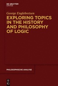 bokomslag Exploring Topics in the History and Philosophy of Logic