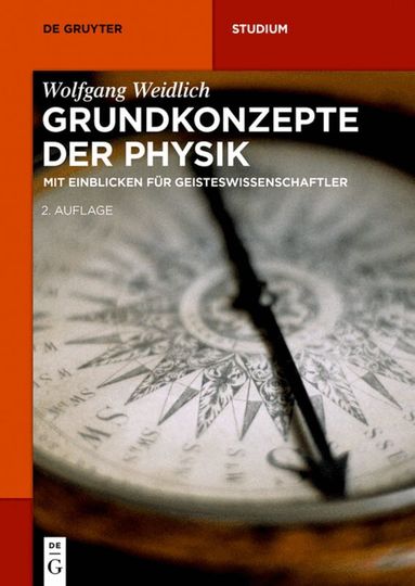 Wolfgang Weidlich - Grundkonzepte der Physik, Häftad