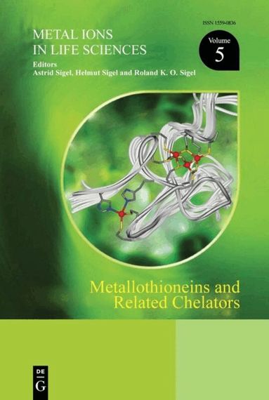 Astrid Sigel, Helmut Sigel, Roland K.O. Sigel - Metallothioneins and Related Chelators, Inbunden