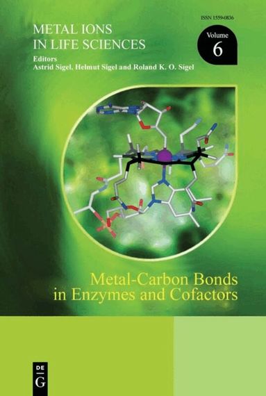 Astrid Sigel, Helmut Sigel, Roland K.O. Sigel - Metal-Carbon Bonds in Enzymes and Cofactors, Inbunden