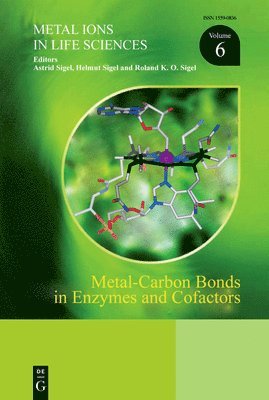 Astrid Sigel, Helmut Sigel, Roland K.O. Sigel, Roland K. O. Sigel - Metal-Carbon Bonds in Enzymes and Cofactors, Inbunden