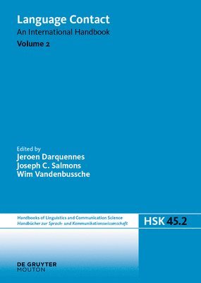 Jeroen Darquennes, Joseph C. Salmons, Wim Vandenbussche - Language Contact. Volume 2, Inbunden