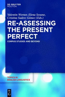 Re-assessing the Present Perfect 1