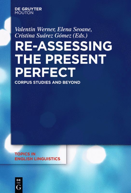 Re-assessing the Present Perfect 1