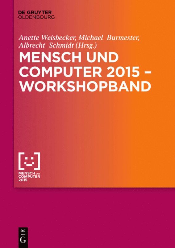 Anette Weisbecker, Michael Burmester, Albrecht Schmidt - Mensch und Computer 2015 – Workshopband, Häftad