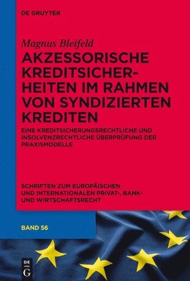 Magnus Bleifeld - Akzessorische Kreditsicherheiten im Rahmen von syndizierten Krediten, Inbunden