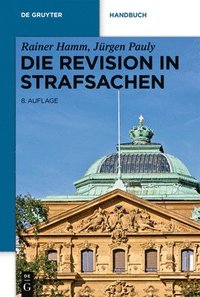 bokomslag Die Revision in Strafsachen