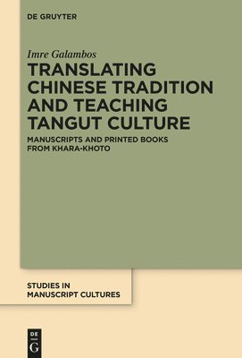 Translating Chinese Tradition and Teaching Tangut Culture 1