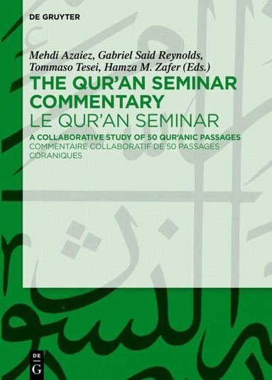 Mehdi Azaiez, Gabriel Said Reynolds, Tommaso Tesei, Hamza M. Zafer - Qur'an Seminar Commentary / Le Qur'an Seminar, Inbunden
