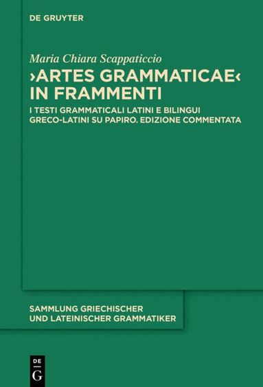 Maria Chiara Scappaticcio - "Artes Grammaticae" in frammenti, Inbunden