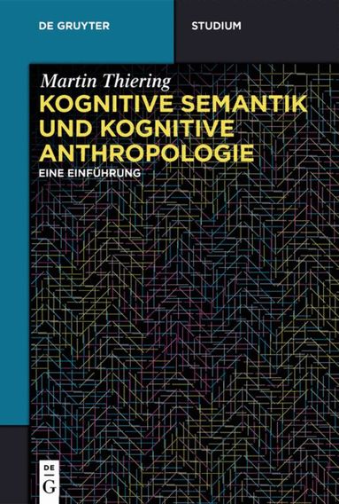 Martin Thiering - Kognitive Semantik und Kognitive Anthropologie, Häftad
