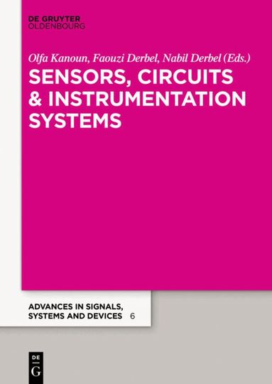 Olfa Kanoun, Nabil Derbel, Faouzi Derbel - Sensors, Circuits & Instrumentation Systems, Häftad