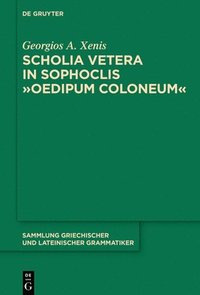 bokomslag Scholia vetera in Sophoclis &quot;Oedipum Coloneum&quot;