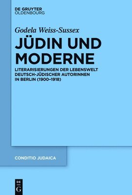 Godela Weiss-Sussex - Jüdin und Moderne, Inbunden